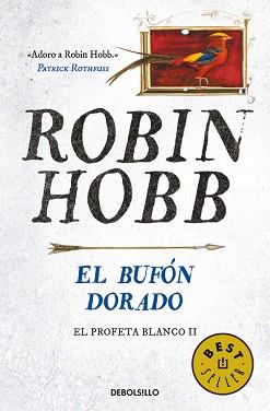 EL BUFóN DORADO (EL PROFETA BLANCO 2) | 9788466341998 | ROBIN HOBB