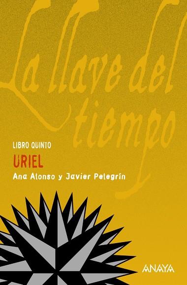 URIEL LA LLAVE DEL TIEMPO VOL.5 (TD) | 9788466778466 | ALONSO, ANA / PELEGRIN, JAVIER