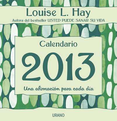 2013 CALENDARIO LOUISE L.. HAY | 9788479538217