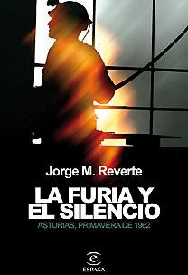 FURIA Y EL SILENCIO, LA | 9788467028249 | REVERTE, JORGE M