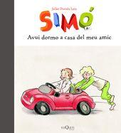 SIMO-6 AVUI DORMO A CASA DEL MEU AMIC | 9788483830147 | POMÉS LEIZ, JULIET