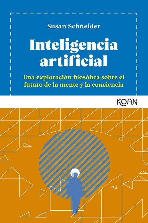 INTELIGENCIA ARTIFICIAL | 9788418223280 | SCHNEIDER, SUSAN