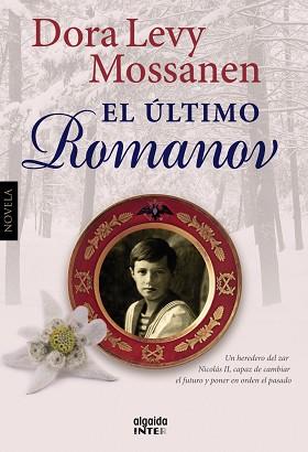 ÚLTIMO ROMANOV | 9788498778670 | LEVY MOSSANEN, DORA