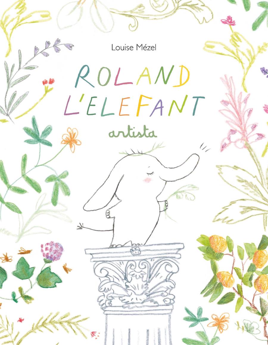 ROLAND L'ELEFANT ARTISTA | 9788412487077 | MÉZEL, LOUISE