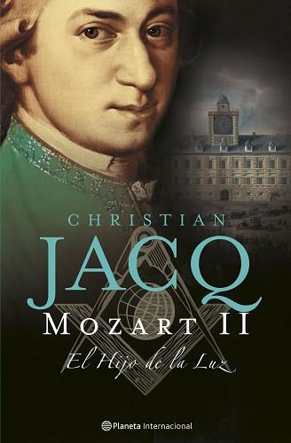 MOZART. EL HIJO DE LA LUZ | 9788408070566 | JACQ CHRISTIAN