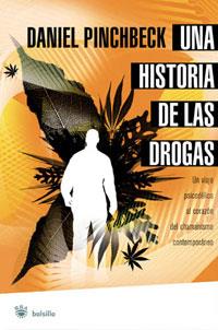 UNA HISTORIA DE LAS DROGAS (RBA REPORTAJES) | 9788478719891 | PINCHBECK, DANIEL