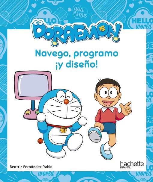 NAVEGO, PROGRAMO ¡Y DISEÑO! CON DORAEMON | 9788417586355 | FERNÁNDEZ RUBIO, BEATRIZ