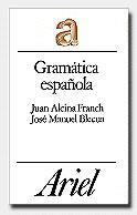 GRAMATICA ESPA¥OLA | 9788434483446 | ALCINA FRANCH, JUAN ; BLECUA, JOSE MANUEL