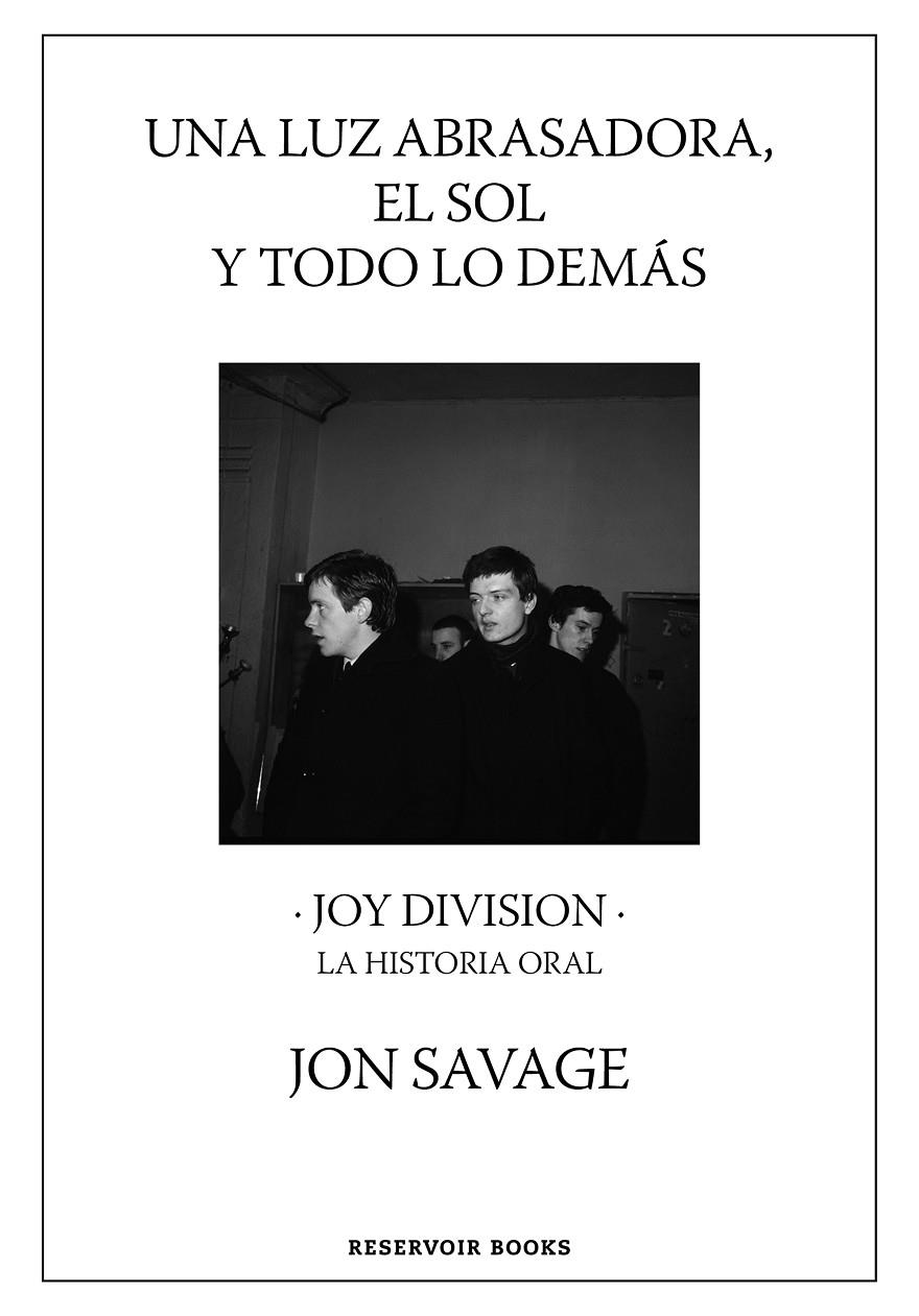 UNA LUZ ABRASADORA, EL SOL Y TODO LO DEMÁS | 9788417910815 | SAVAGE, JON