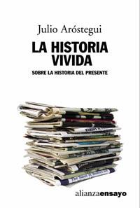 HISTORIA VIVIDA | 9788420642000 | AROSTEGUI, JULIO