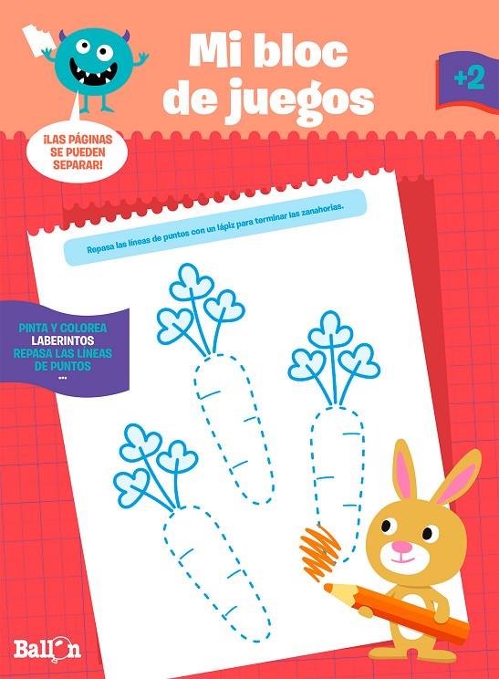 MI BLOC DE JUEGOS A PARTIR DE 2 AÑOS | 9789037496680 | BALLON