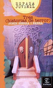 TRES HISTORIAS DE TERROR) | 9788423970964 | SIERRA, JORDI