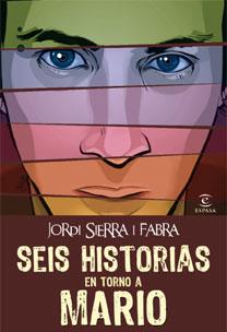 SEIS HISTORIAS EN TORNO A MARIO | 9788467032338 | SIERRA I  FABRA,JORDI