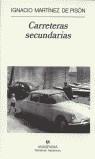 CARRETERAS SECUNDARIAS | 9788433910288 | MARTINEZ DE PISON,IGNACIO
