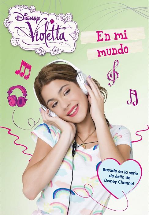 VIOLETTA. EN MI MUNDO | 9788499514550 | DISNEY