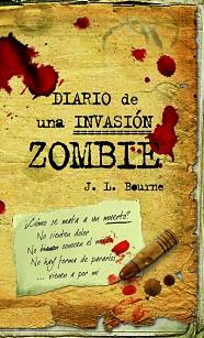 DIARIO DE UNA INVASION ZOMBIE | 9788448040260 | BOURNE