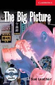 THE BIG PICTURE (CER 1+CD) | 9780521686310 | LEATHER, SUE