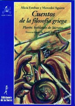 CUENTOS DE LA FILOSOFIA GRIEGA | 9788479601799 | AGUIRRE CASTRO, MERCEDES/ESTEBAN SANTOS, ALICIA