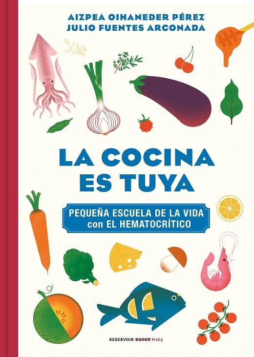 LA COCINA ES TUYA | 9788418052217 | OIHANEDER, AIZPEA / FUENTES ARCONADA, JULIO