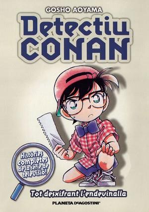 DETECTIU CONAN : TOT DESXIFRANT L'EDEVINALLA | 9788467416411 | AOYAMA, GOSHO