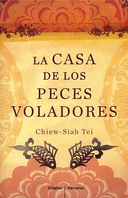 CASA DE LOS PECES VOLADORES LA | 9788425343872 | TEI CHIEW SIAH