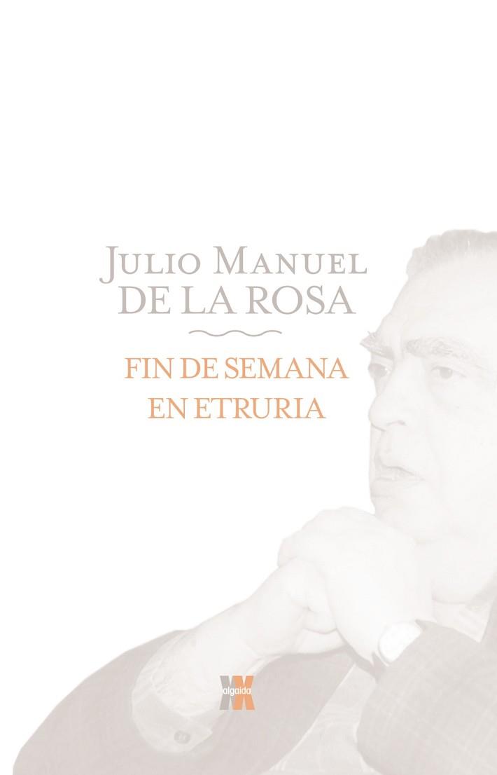 FIN DE SEMANA EN ETRURIA | 9788498771824 | DE LA ROSA HERRERA, JULIO MANUEL