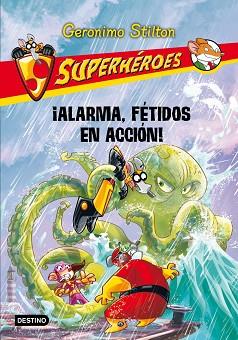 ALARMA: FETIDOS EN ACCION! | 9788408013600 | GERONIMO STILTON