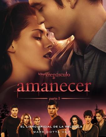 AMANCEDER 1ª PARTE: LIBRO OFICIAL DE LA PELÍCULA (BREAKING D | 9788420407623 | COTTA VAZ, MARK