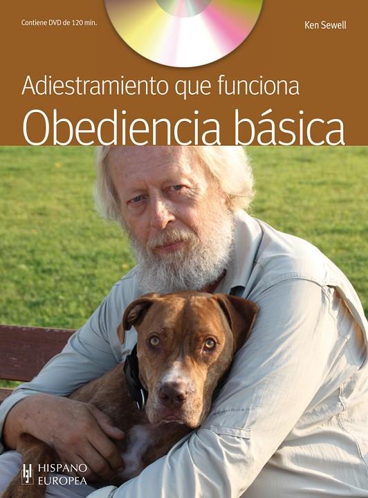 ADIESTRAMIENTO QUE FUNCIONA. OBEDIENCIA BÁSICA (+DVD) | 9788425520211 | SEWELL, KEN