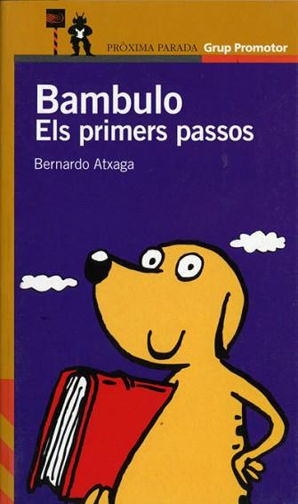 BAMBULO : ELS PRIMERS PASSOS | 9788484351436 | ATXAGA, BERNARDO