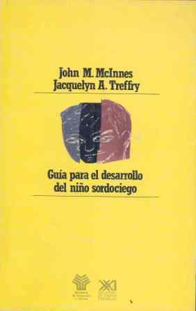 GUIA PARA EL DESARROLLO DEL NI¥O SORDOCIEGO | 9788432306457 | MacInnes, John M. ; Treffry, Jacquelyn A.