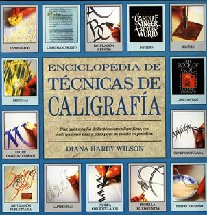 ENCICLOPEDIA DE TECNICAS DE CALIGRAFIA | 9788486673611 | HARDY WILSON, DIANA