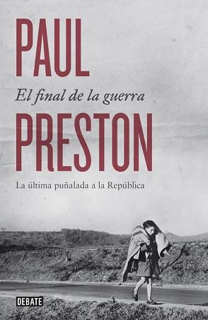 EL FINAL DE LA GUERRA | 9788499924601 | PRESTON,PAUL