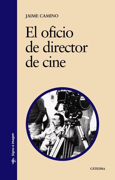 OFICIO DE DIRECTOR DE CINE | 9788437624983