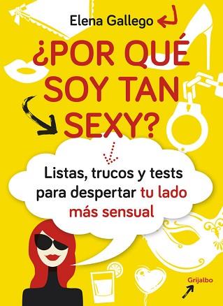 ¿POR QUÉ SOY TAN SEXY? | 9788415989370 | GALLEGO,ELENA