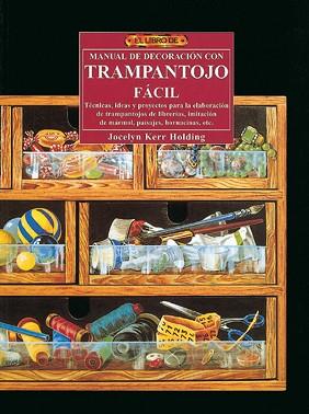 MANUAL DE DECORACION CON TRAMPANTOJO FACIL | 9788488893475 | KERR HOLDING, JOCELYN