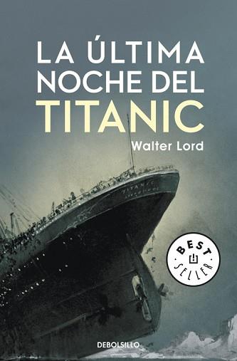 ÚLTIMA NOCHE DEL TITANIC | 9788499894355 | LORD, WALTER