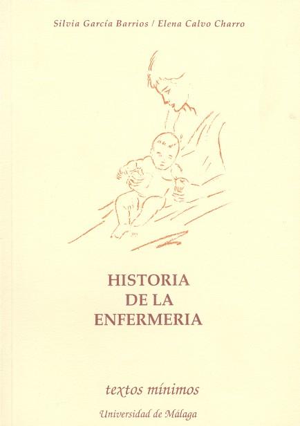 HISTORIA DE LA ENFERMERIA | 9788474962390 | GARCíA BARRIOS, SILVIA/CALVO CHARRO, ELENA