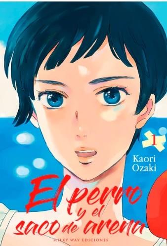 EL PERRO Y EL SACO DE ARENA, VOL. 1 | 9788410223448 | KAORI OZAKI