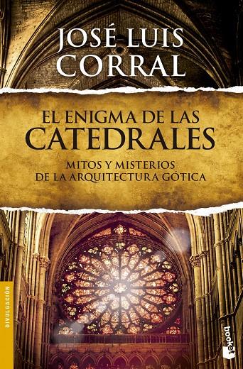 EL ENIGMA DE LAS CATEDRALES | 9788408127383 | JOSÉ LUIS CORRAL