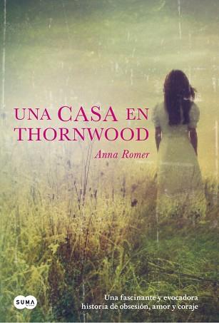 UNA CASA EN THORNWOOD | 9788483657584 | ROMMER,ANNA