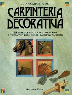 CARPINTERIA DECORATIVA,GUIA COMPLETA | 9788472143722 | BRIDGEWATER, A.