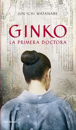 GINKO. LA PRIMERA DOCTORA | 9788432231919 | WATANABE, JUN´ICHI