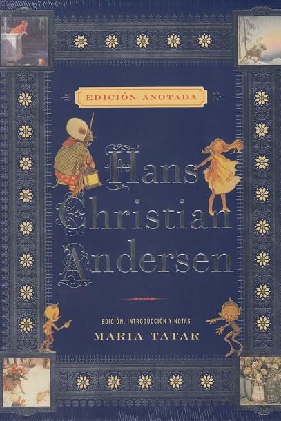 HANS CHRISTIAN ANDERSEN. EDICIÓN ANOTADA | 9788446048947 | ANDERSEN, HANS CHRISTIAN / TATAR, MARÍA (EDITORA)