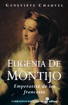 EUGENIA DE MONTIJO. EMPERATRIZ DE LOS FRANCESES | 9788435005821 | CHAUVEL, GENEVIEVE