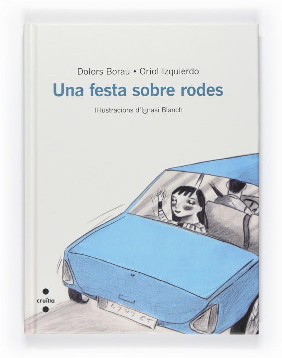 UNA FESTA SOBRE RODES | 9788466127103 | DOLORS BORAU LLADÓ