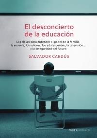 DESCONCIERTO DE LA EDUCACION, EL | 9788449320033 | CARDUS, SALVADOR