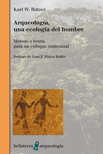 ARQUEOLOGIA, UNA ECOLOGIA DEL HOMBRE | 9788472903487 | BUTZER,KARL W.