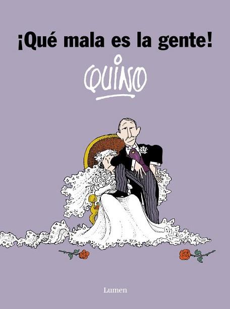 QUE MALA ES LA GENTE | 9788426445544 | QUINO