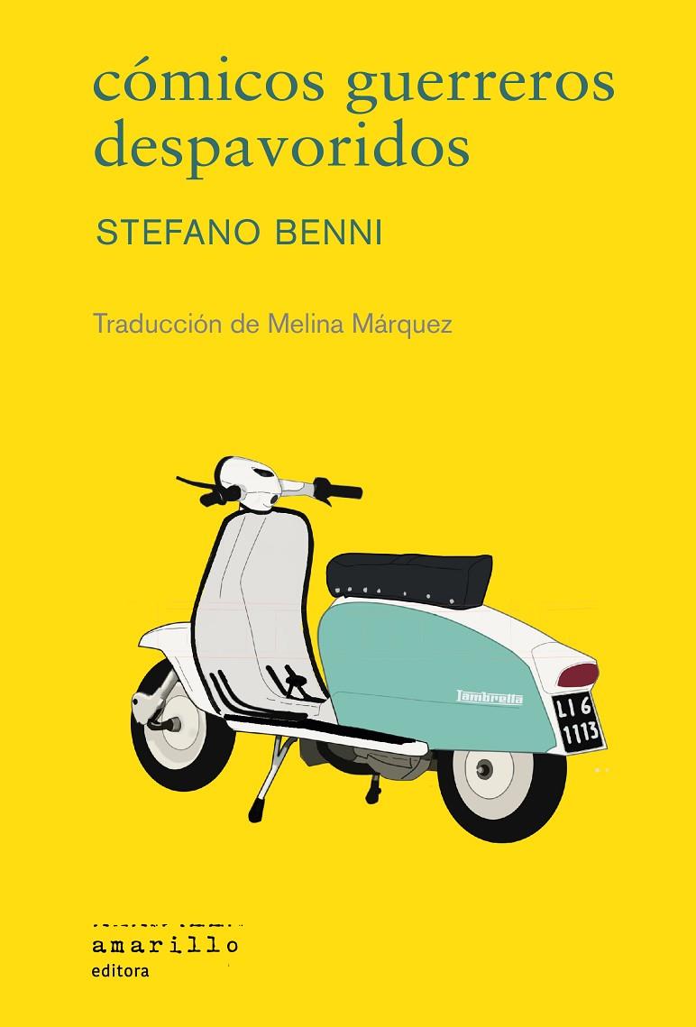 CÓMICOS GUERREROS DESPAVORIDOS | 9788412628593 | BENNI, STEFANO